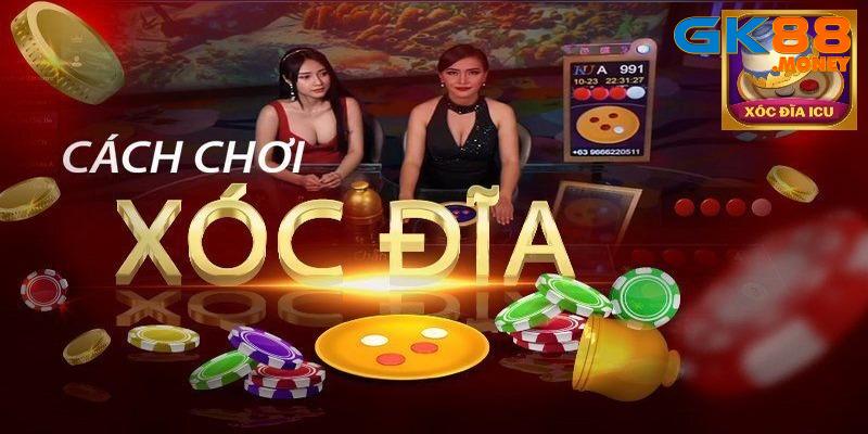 Cách chơi xóc đĩa: Tìm hiểu khái niệm xóc đĩa là gì