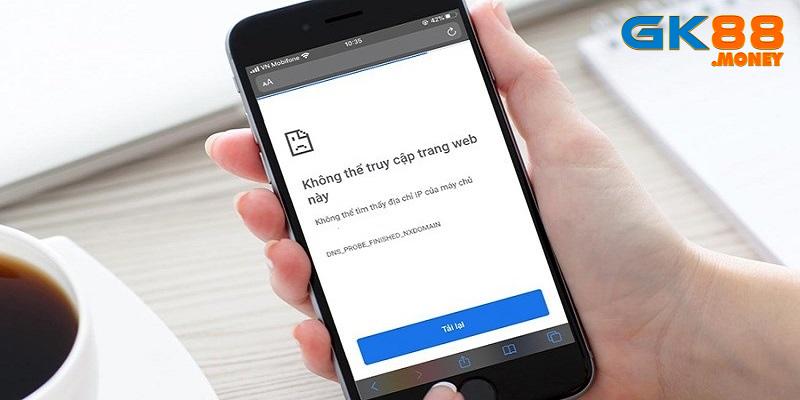 Hướng dẫn tân thủ thực hiện đăng nhập GK88 khi bị chặn