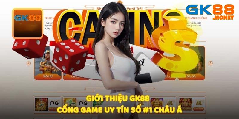 Giới thiệu GK88 cách đăng ký