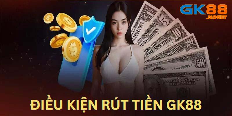 Lưu ý hội viên khi thực hiện rút tiền GK88